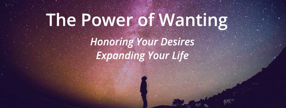 Power Of Wanting